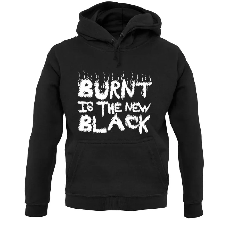 Burnt Is The New Black Unisex Hoodie Hoodie Jacket Zipper Layering