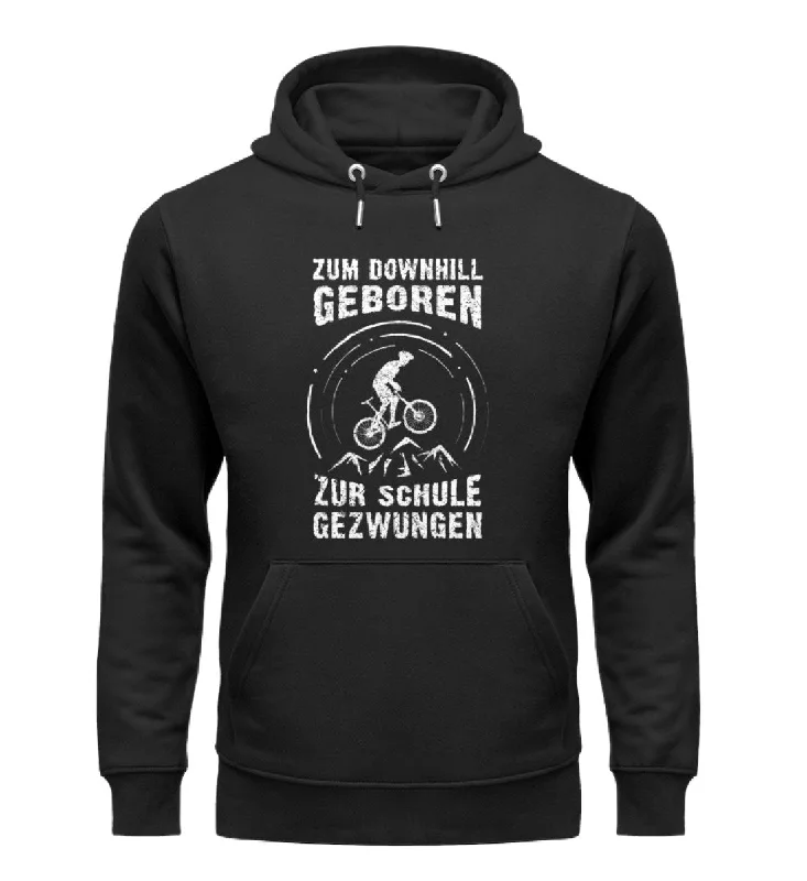 Zum Downhill geboren - Unisex Premium Organic Hoodie Hoodie with Toggle Buttons Decorative Unique Zum Downhill geboren - Unisex Premium Organic Hoodie Hoodie with Toggle Buttons Decorative Unique